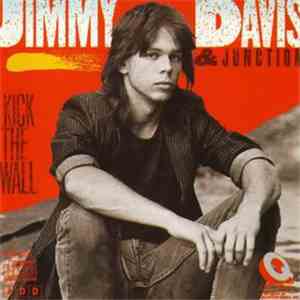 Jimmy Davis & Junction - Kick The Wall download mp3 flac
