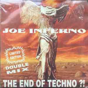 Joe Inferno - The End Of Techno ?! download free