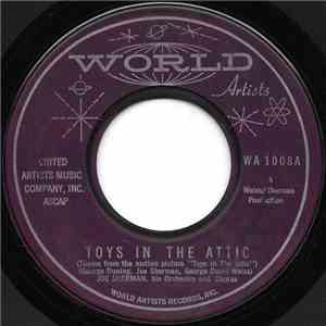 Joe Sherman, His Orchestra And Chorus - Toys In The Attic / Too Much Heartache download mp3 flac