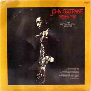 John Coltrane - Turning Point - The Bethlehem Years download free
