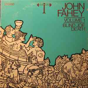 John Fahey - Volume 1 / Blind Joe Death download free