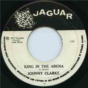 Johnny Clarke - King In The Arena download mp3 flac