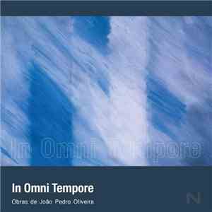 João Pedro Oliveira - In Omni Tempore download free