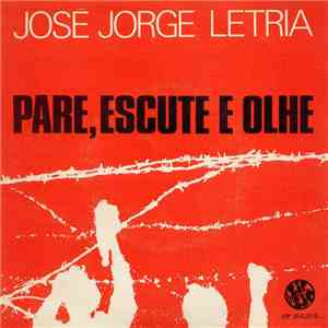 José Jorge Letria - Pare, Escute E Olhe download mp3 flac