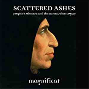Josquin Des Prés, Giovanni Pierluigi da Palestrina, Claude Le Jeune, Roland de Lassus, Jean Lhéritier, Nicolas Gombert, Clemens non Papa, William Byrd, Philip Cave - Scattered Ashes, Magnificat download free