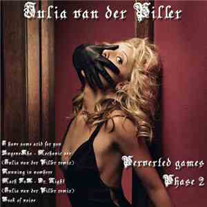 Julia van der Piller - Perverted Games. Phase II download mp3 flac