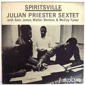 Julian Priester Sextet - Spiritsville download free