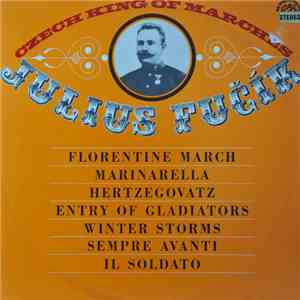 Julius Fučík - Czech King Of Marches download free