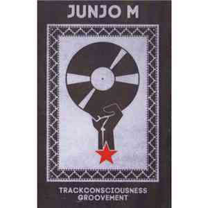 Junjo M - Trackconsciousness Groovement download mp3 flac