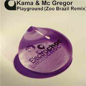 Kama & Mc Gregor - Playground download free