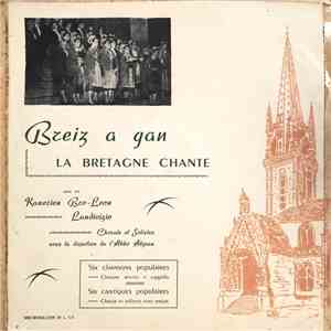 Kanerien Bro-Leon Landivizio - Breiz A Gan : La Bretagne Chante download free