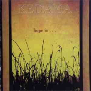 Kedama - Hope Is... download free