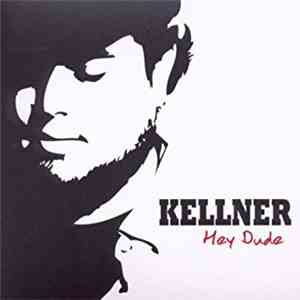 Kellner - Hey Dude download mp3 flac