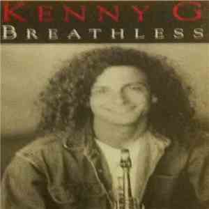 Kenny G  - Breathless download free