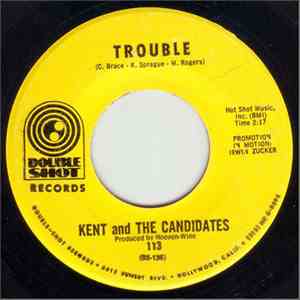 Kent And The Candidates - Trouble download free