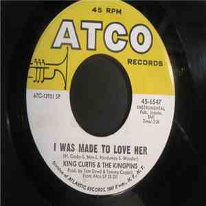 King Curtis & The Kingpins - I Was Made To Love Her / I Never Loved A Man download mp3 flac