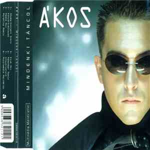 Ákos - Mindenki Táncol download free