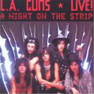 L.A. Guns - Live! A Night On The Strip download mp3 flac