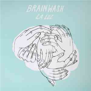 La Luz  - Brainwash download free