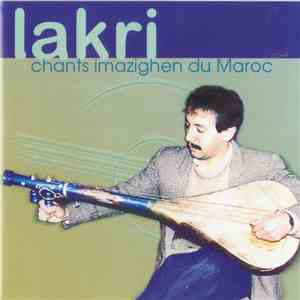 Lakri - Chants Imazighen Du Maroc download free
