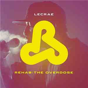 Lecrae - Rehab: The Overdose download free