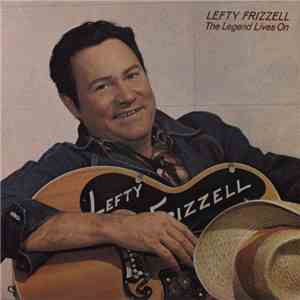 Lefty Frizzell - The Legend Lives On download mp3 flac