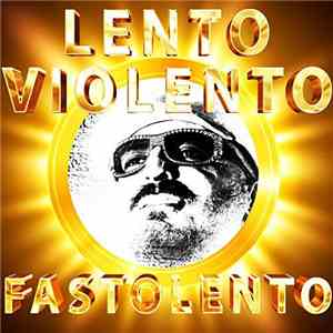 Lento Violento - Fastolento download mp3 flac