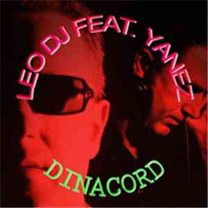 Leo DJ Feat. Yanez  - Dinacord download free