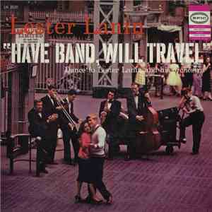 Lester Lanin And His Orchestra - Have Band, Will Travel download mp3 flac