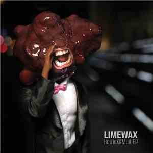 Limewax - HouJeKKMuil EP download free