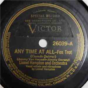 Lionel Hampton And Orchestra / Nick La Rocca And The Original Dixieland Band - Any Time At All / Old Joe Blade download mp3 flac