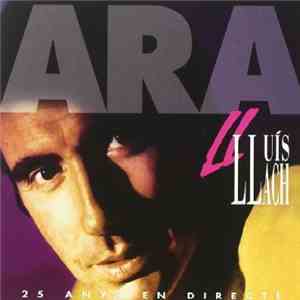 Lluis Llach - Ara: 25 Anys En Directe download free