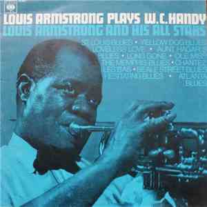 Louis Armstrong And His All Stars - Louis Armstrong Plays W. C. Handy download mp3 flac