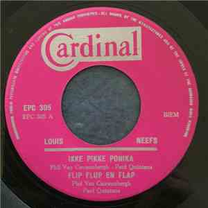 Louis Neefs - Ikke Pikke Ponika / Flip Flup en Flap download free