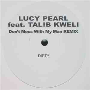 Lucy Pearl Feat. Talib Kweli - Don't Mess With My Man download free
