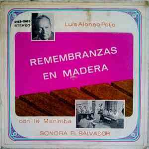 Luís Alonso Polío - Remembranzas En Madera download mp3 flac