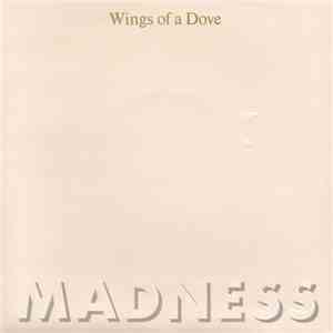 Madness - Wings Of A Dove download free