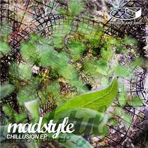 Madstyle - Chillusion EP download mp3 flac