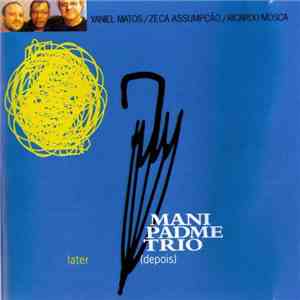 Mani Padme Trio - Later (Depois) download mp3 flac