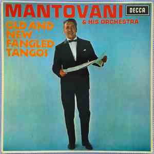Mantovani & His Orchestra - Old And New Fangled Tangos download free