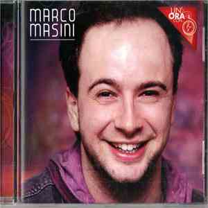 Marco Masini - Un'ora Con... download mp3 flac