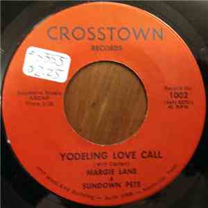 Margie Lane & Sundown Pete - Yodeling Love Call / My Swiss Moonlight Lullaby download mp3 flac