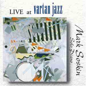 Mark Soskin - Live At Vartan Jazz download mp3 flac
