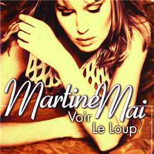 Martine Mai - Voir Le Loup download free