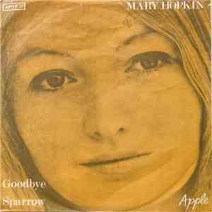 Mary Hopkin - Goodbye / Sparrow download free