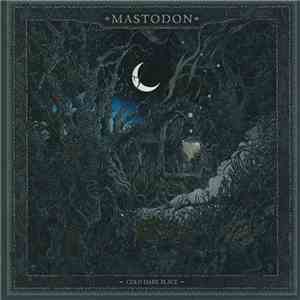 Mastodon - Cold Dark Place download free