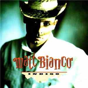 Matt Bianco - Indigo download mp3 flac