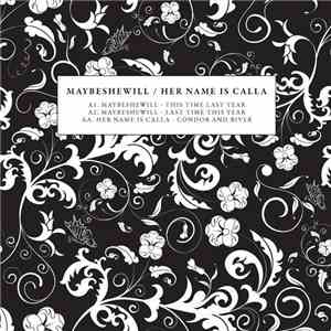 Maybeshewill / Her Name Is Calla - Maybeshewill / Her Name Is Calla download free