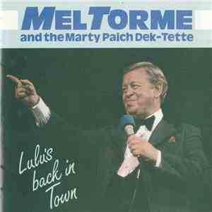 Mel Tormé And The The Marty Paich Dek-Tette - Lulu's Back In Town download free