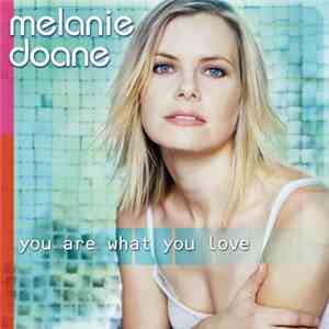 Melanie Doane - You Are What You Love download mp3 flac